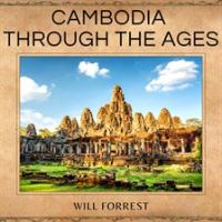 Cambodia_Through_the_Ages